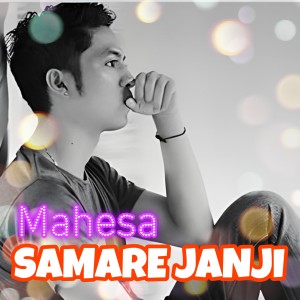 Mahesa的專輯Samare Janji