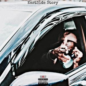 Striizy Bonkerz的專輯EastSide Story (Explicit)