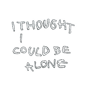 Album I Thought I Could Be Alone oleh Soft Pine
