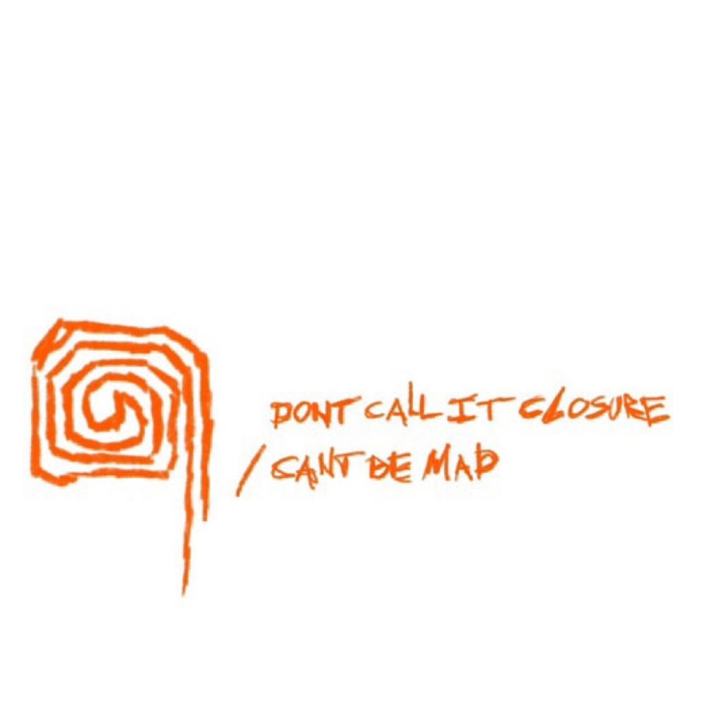 don't call it closure