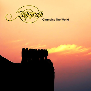 ดาวน์โหลดและฟังเพลง Changing The World พร้อมเนื้อเพลงจาก Zehorah