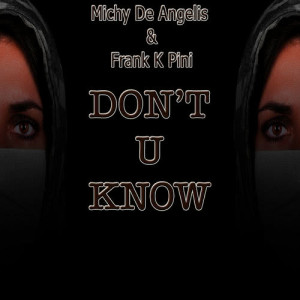 อัลบัม Don't U Know ศิลปิน Michy De Angelis