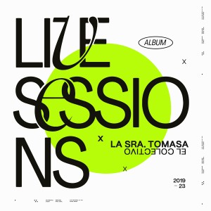 La Sra. Tomasa的專輯Live Sessions (Explicit)