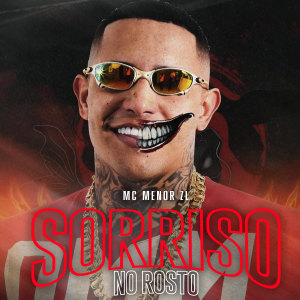 收聽MC Menor ZL的Sorriso no Rosto歌詞歌曲