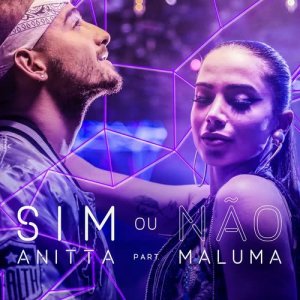 收聽Anitta的Sim ou não (participação especial Maluma)歌詞歌曲