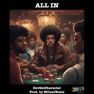 收聽DevGotCharacter的All In歌詞歌曲