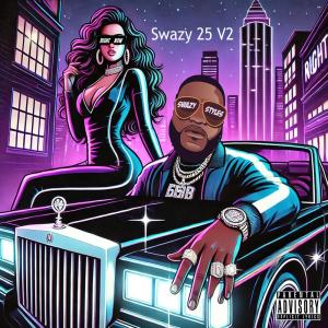 Album Swazy 25 v2 (Explicit) from Swazy Styles