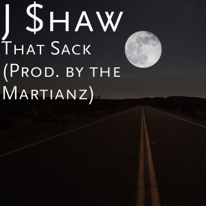 收听J $haw的That Sack (Explicit)歌词歌曲
