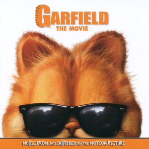 Various Artists的專輯Garfield: The Movie (Original Motion Picture Soundtrack)