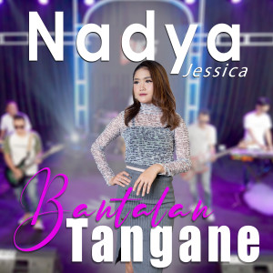 Dengarkan Bantalan tangane (Pop koplo) lagu dari Nadya Jessica dengan lirik