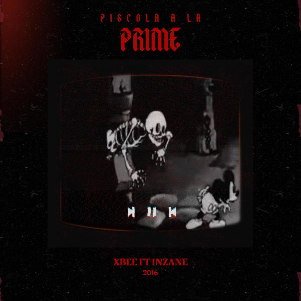 piscola a la prime (feat. inzane) (Explicit)