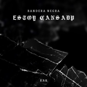 Bandera Negra的專輯Estoy Cansado (Remix)