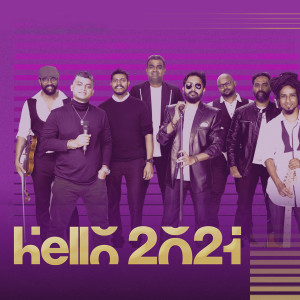 Album Hello 2021 (Thaikkudam Bridge tribute to A R Rahman) from Thaikkudam Bridge