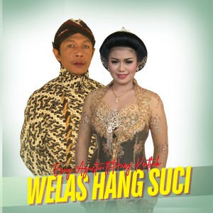 Listen to Welas Hang Suci song with lyrics from Erny Agustin