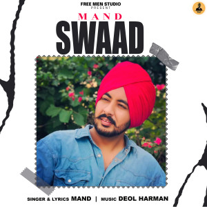 Listen to Swaad song with lyrics from ManD