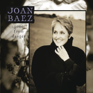 Joan Baez的專輯Gone From Danger