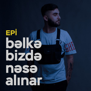 Album Bəlkə Bizdə Nəsə Alınar from 
