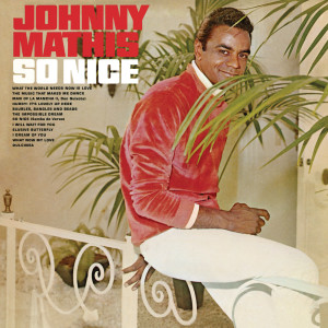 ดาวน์โหลดและฟังเพลง So Nice (Samba de Verão) พร้อมเนื้อเพลงจาก Johnny Mathis