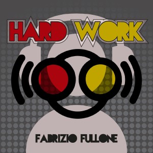 Fabrizio Fullone的專輯Hard Work