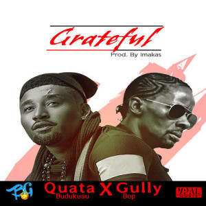 ดาวน์โหลดและฟังเพลง Grateful พร้อมเนื้อเพลงจาก Quata Budukusu