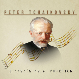 อัลบัม Peter Tchaikovsky, Sinfonía No 6 "Patética" ศิลปิน Radio Symphony Orchestra Ljudljana