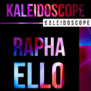 收聽Rapha Ello的Kaleidoscope歌詞歌曲