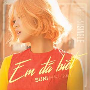 收聽Suni的Em Đã Biết (Acoustic Version)歌詞歌曲