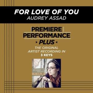 ดาวน์โหลดและฟังเพลง For Love Of You พร้อมเนื้อเพลงจาก Audrey Assad
