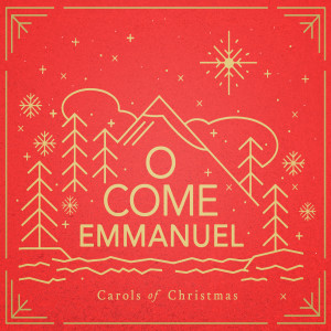 Album O Come Emmanuel - Carols of Christmas from Lucid Collection