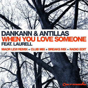 收聽Dankann的When You Love Someone (Breaks Mix)歌詞歌曲