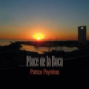 Patrice PEYRIERAS & Sébastien FARGE的專輯Place de la Boca