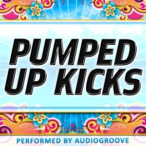 Listen to Pumped Up Kicks song with lyrics from Audiogroove