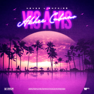 ดาวน์โหลดและฟังเพลง Vis á vís (feat. Heuss L'Enfoiré) (Explicit) พร้อมเนื้อเพลงจาก Akhee Cubano