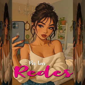 ดาวน์โหลดและฟังเพลง Por Las Redes (Explicit) พร้อมเนื้อเพลงจาก Andy El Inigualable