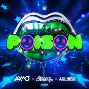 收聽AXMO的Poison歌詞歌曲