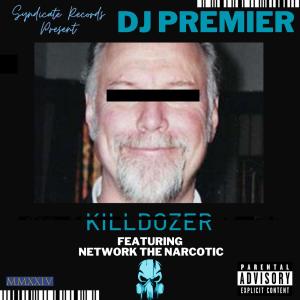 DJ Premier的專輯Killdozer (feat. DJ Premier) [Explicit]