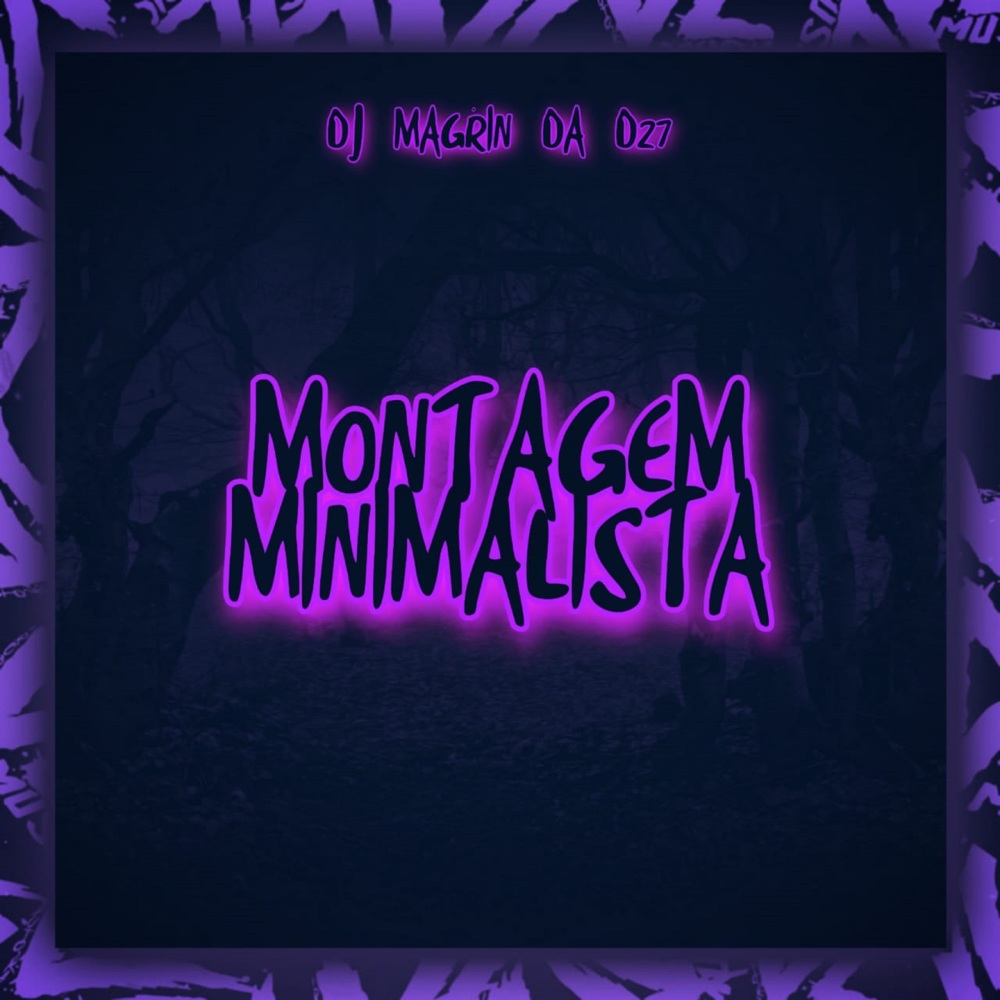 Montagem Minimalista (Explicit)