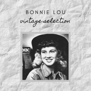 Album Bonnie Lou - Vintage Selection oleh Bonnie Lou