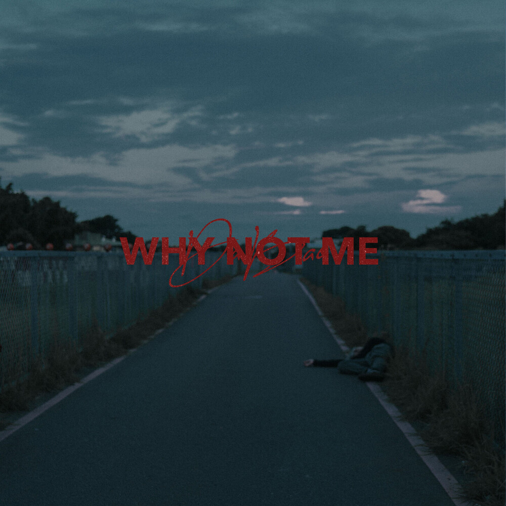 WHY NOT ME (Explicit)