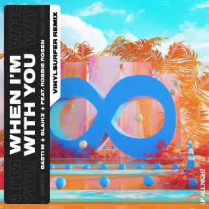 Basti M的专辑When I'm With You (Vinylsurfer Remix)