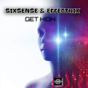 Effectrix的專輯Get High (feat. Effectrix)