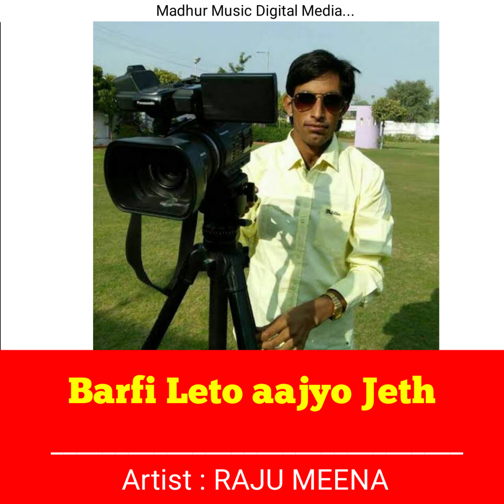 Barfi Leto Aajyo Jeth