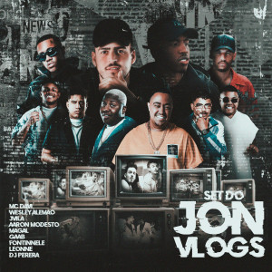 收听Jon Vlogs的SET JON VLOGS歌词歌曲