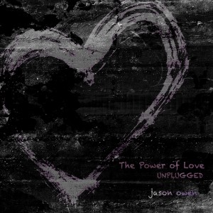 The Power of Love (Unplugged)