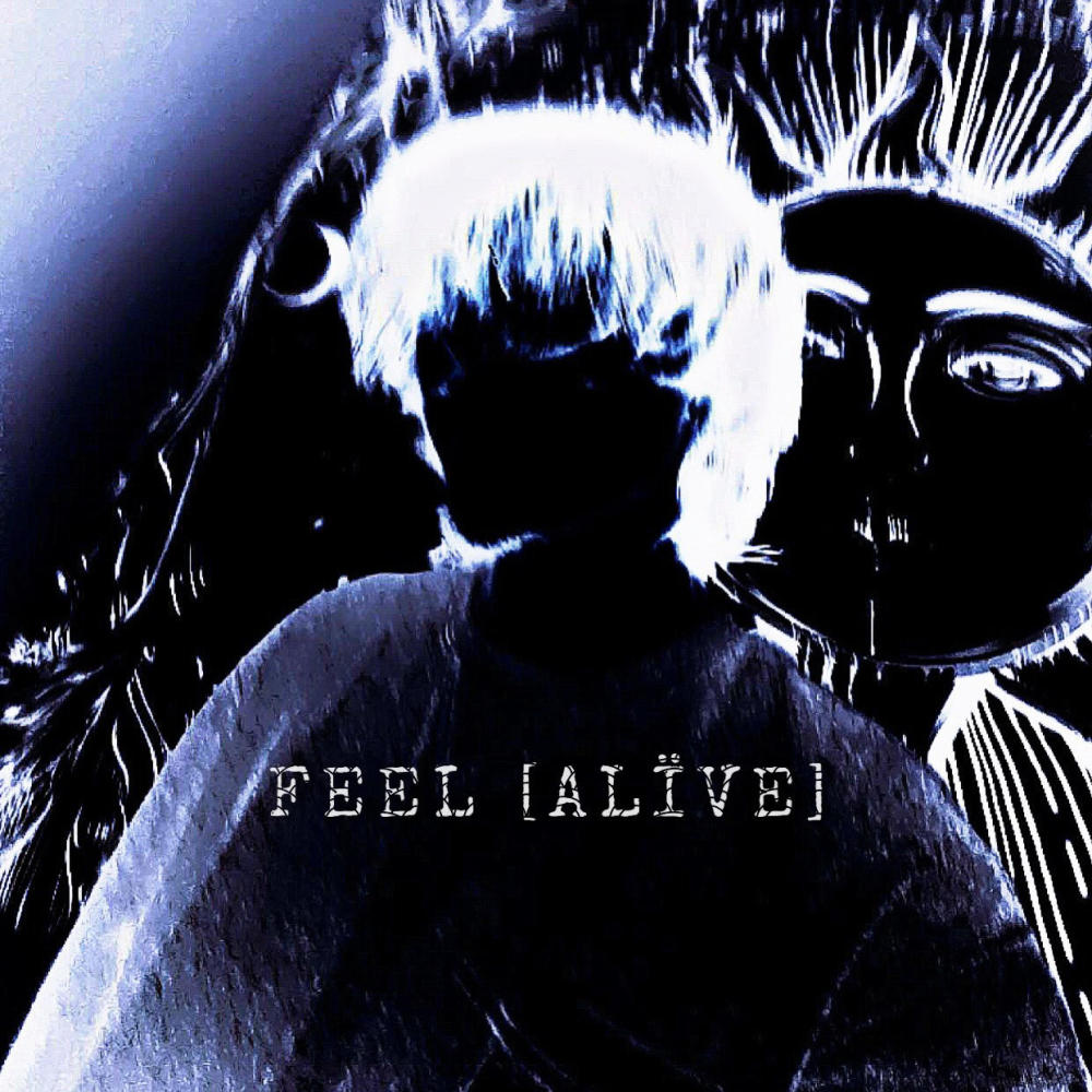 FEEL (ALIVE|Explicit)