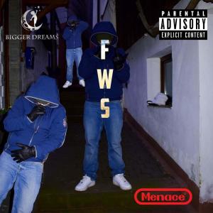 Menace的專輯F.W.S. (Explicit)