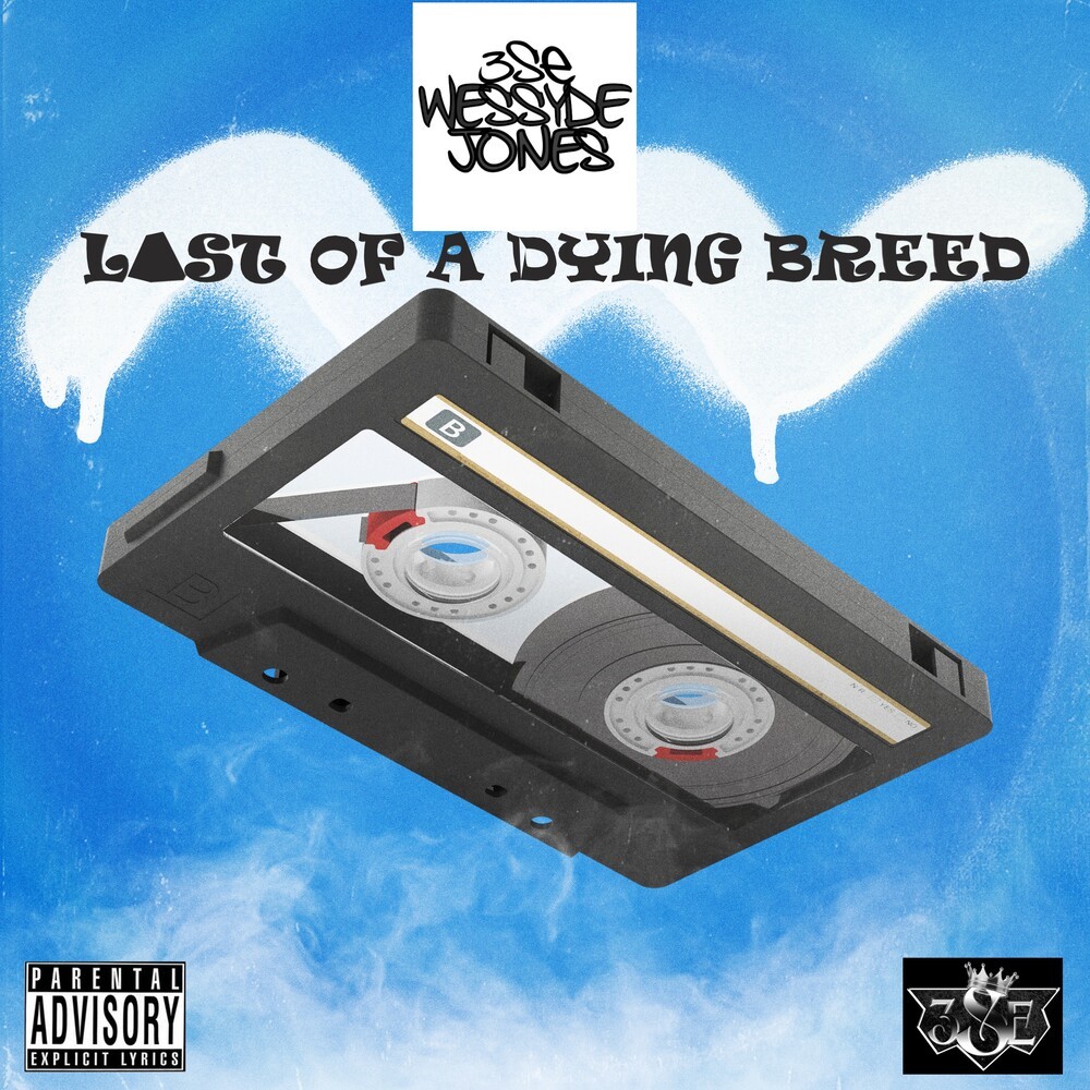 LAST OF A DYING BREED (Explicit)