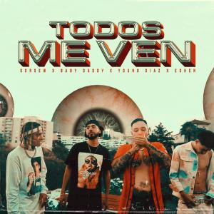 收聽Sorsew的TODOS ME VEN (feat. Edhen, Young Díaz, El Daddy & TooLate) (Explicit)歌詞歌曲