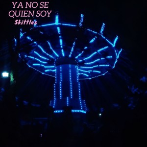Album Ya No Se Quien Soy from Skittles