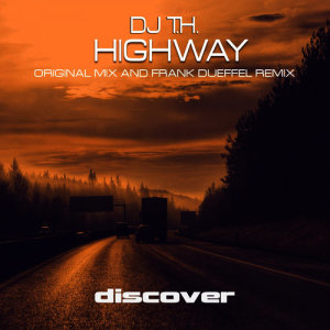 收聽DJ T.H.的Highway歌詞歌曲